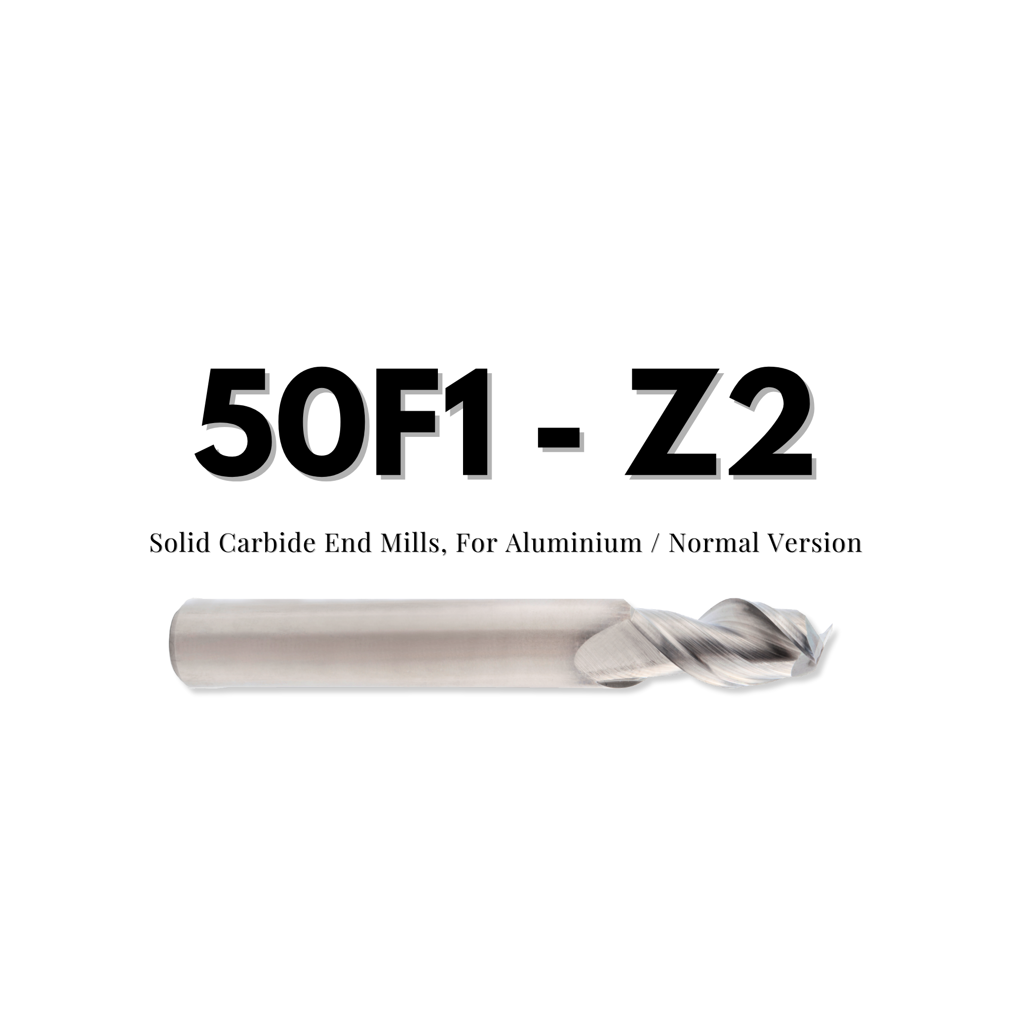 Alüminyum Freze | 50F1 – Z2 Serisi