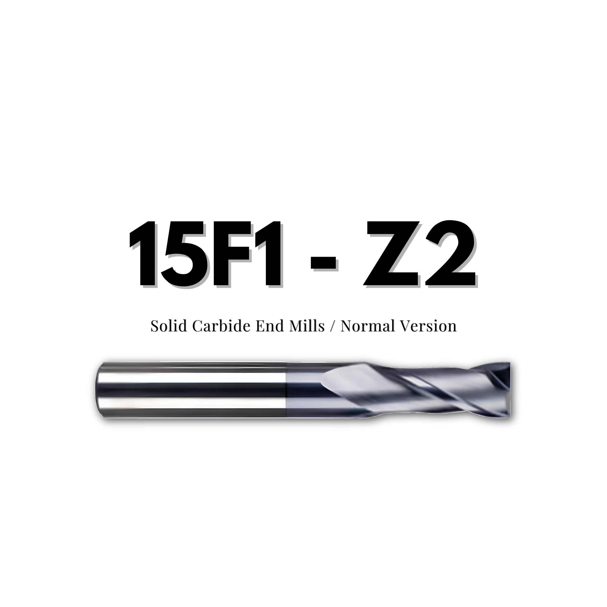 Karbür Freze | 15F1 - Z2 Serisi
